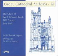 Great Cathedral Anthems, Vol. 11 - Christopher Trueblood (baritone); Forrest Munger (tenor); Judith Hancock (organ); Peter Becker (bass);...
