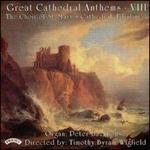 Great Cathedral Anthems, Vol. 8 - Peter Backhouse (organ); Choir of St. Mary's Cathedral (choir, chorus); Timothy Byram-Wigfield (conductor)