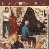 Great Composers of Jazz - David Benoit/Gregg Bissonette/Brian Bromberg