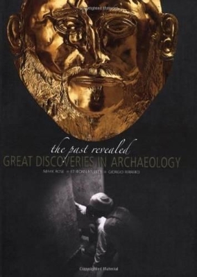 Great Discoveries in Archaeology - Rose, Mark, and Bonn-Muller, Eti