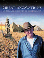 Great Excavations: John Romer's History of Archaeology