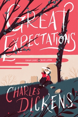 Great Expectations: (Penguin Classics Deluxe Edition) - Dickens, Charles, and Agathocleous, Tanya (Introduction by)