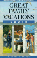 Great Family Vacations: South