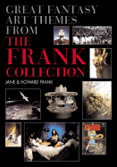 Great Fantasy Art Themes from the Frank Collection - Frank, Jane, and Frank, Howard