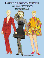 Great Fashion Designs of the Nineties Paper Dolls