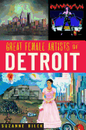 Great Female Artists of Detroit