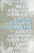 Great Glasgow Stories II
