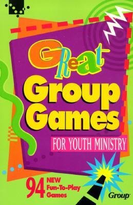 Great Group Games for Youth Ministry - Group