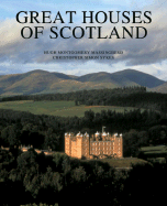 Great Houses of Scotland: A History and Guide - Massingberd, Hugh Montgomery, and Sykes, Christopher Simon (Photographer), and Montgomery-Massingberd, Hugh