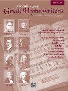 Great Hymnwriters (Portraits in Song): Medium Low Voice, Book & CD