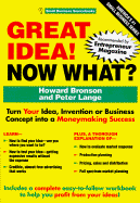 Great Idea! Now What?: How to Turn Your Idea, Invention or Business Concept Into A... - Bronson, Howard, and Lange, Peter, and Langram, Peter