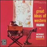 Great Ideas of Western Mann - Herbie Mann's Californians