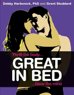 Great in Bed: Thrill the Body, Blow the Mind