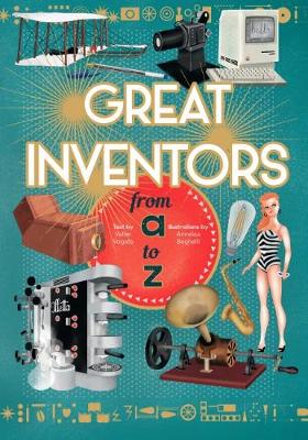Great Inventors from A to Z - Vogato, Valter