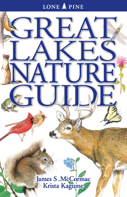 Great Lakes Nature Guide - McCormac, James, and Kagume, Krista