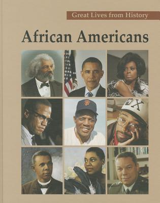 Great Lives from History: African Americans: Print Purchase Includes Free Online Access - Bankston, Carl L (Editor)
