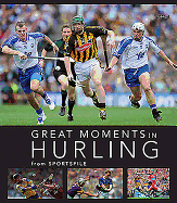 Great Moments in Hurling