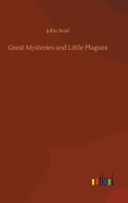 Great Mysteries and Little Plagues