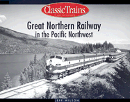 Great Northern Railway in the Pacific Northwest