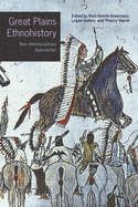 Great Plains Ethnohistory: New Interdisciplinary Approaches