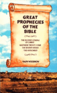 Great Prophecies of the Bible - Woodrow, Ralph E