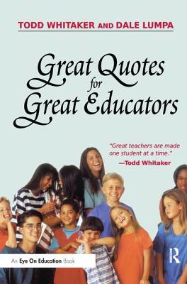 Great Quotes for Great Educators - Lumpa, Dale