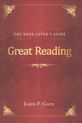 Great Reading: The Book Lover's Guide - Conte, Joseph F