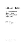 Great River: An Environmental History of the Upper Mississippi, 1890-1950