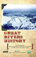 Great Rivers History: Proceedings and Invited Papers for the Ewri Congress and Great Rivers History Symposium - Rogers, Jerry (Editor)