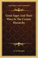 Great Sages and Their Place in the Cosmic Hierarchy