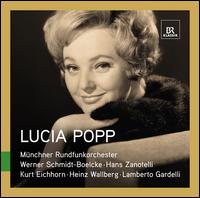 Great Singers Live: Lucia Popp - Lucia Popp (soprano); Regensburger Domspatzen (boy's choir); Munich Radio Orchestra