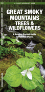Great Smoky Mountains Trees & Wildflowers: A Folding Pocket Guide to Familiar Plants