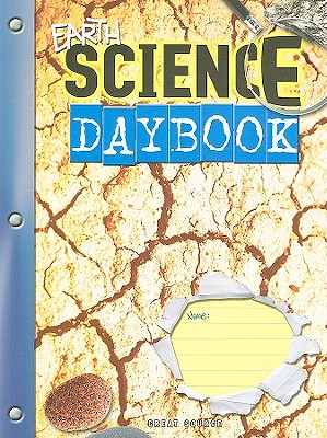 Great Source Science Daybooks: Student Edition Earth Science 2002 - Great Source (Prepared for publication by)