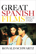 Great Spanish Films Since 1950