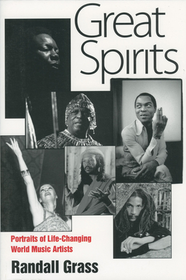 Great Spirits: Portraits of Life-Changing World Music Artists - Grass, Randall