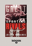 Great Sporting Rivals (Large Print 16pt)