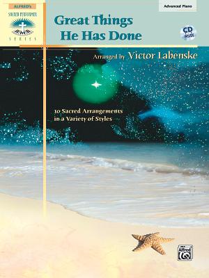 Great Things He Has Done: 10 Sacred Arrangements in a Variety of Styles, Book & CD - Labenske, Victor