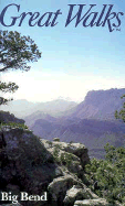 Great Walks of Big Bend National Park