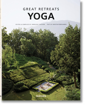 Great Yoga Retreats, 2nd Ed. - Taschen, Angelika, Dr. (Editor)