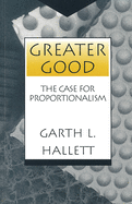 Greater Good: The Case for Proportionalism