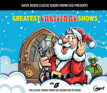 Greatest Christmas Shows, Volume 8: Ten Classic Shows from the Golden Era of Radio