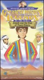 Greatest Heroes and Legends of the Bible: Joseph and the Coat of Many Colors