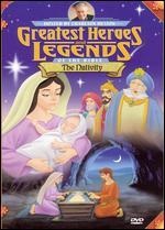 Greatest Heroes and Legends of the Bible: The  Nativity