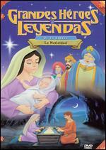Greatest Heroes and Legends of the Bible: The Nativity