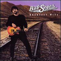 Greatest Hits [2LP] - Bob Seger & the Silver Bullet Band