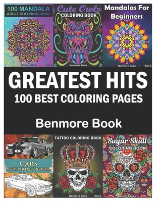 Greatest Hits: An Adult Coloring Book with the 100 Best Pages - Book, Benmore