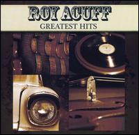 Greatest Hits [Curb] - Roy Acuff