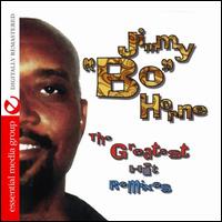 Greatest Hits Remixes - Jimmy "Bo" Horne