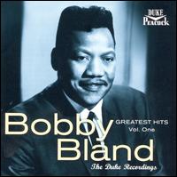 Greatest Hits, Vol. 1: The Duke Recordings - Bobby Blue Bland