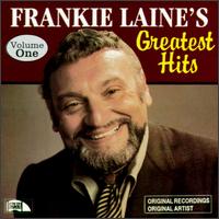 Greatest Hits, Vol. 1 - Frankie Laine